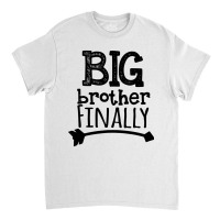 Big Brother Finally Classic T-shirt | Artistshot