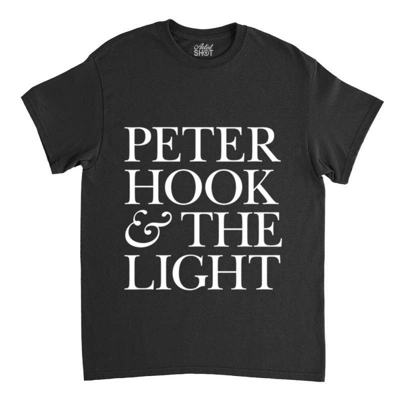 Peter Hook And The Light Classic T-shirt | Artistshot