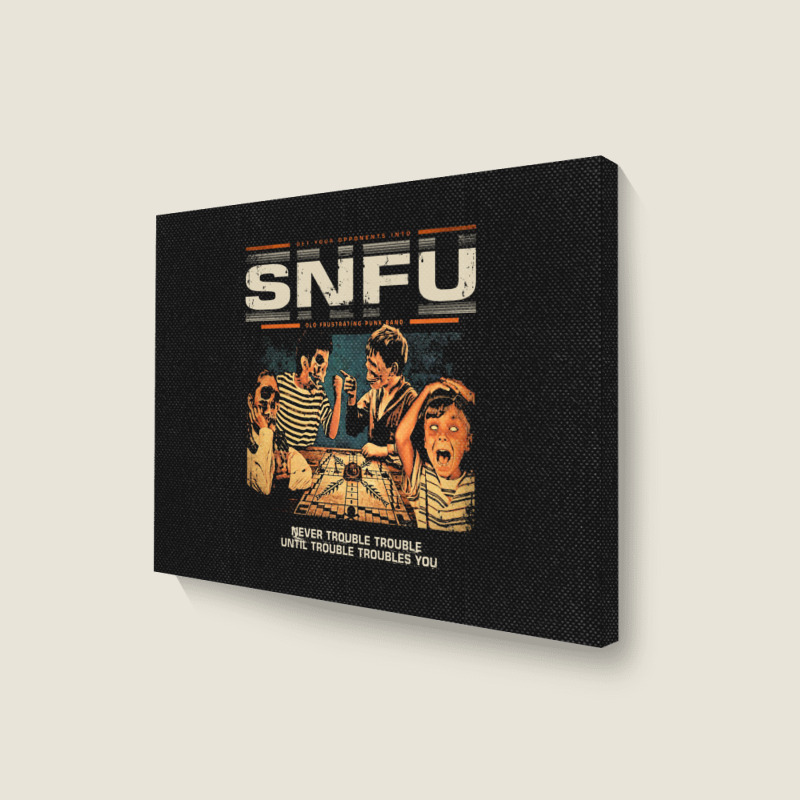 Snfu  Never Trouble Trouble Until Trouble Troubles You Premium Landscape Canvas Print | Artistshot