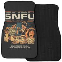 Snfu  Never Trouble Trouble Until Trouble Troubles You Premium Front Car Mat | Artistshot