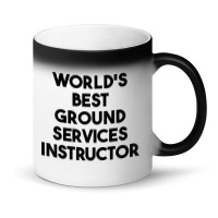 World's Best Ground Services Instructor T Shirt Magic Mug | Artistshot