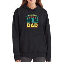 Mens Being A Hiking Dad Fathers Day Hiking Vintage Hoodie | Artistshot