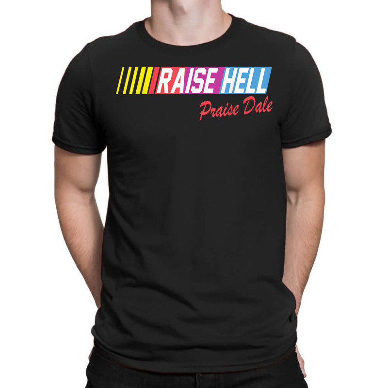 Raise Hell Praise Dale Vintage T-shirt | Artistshot