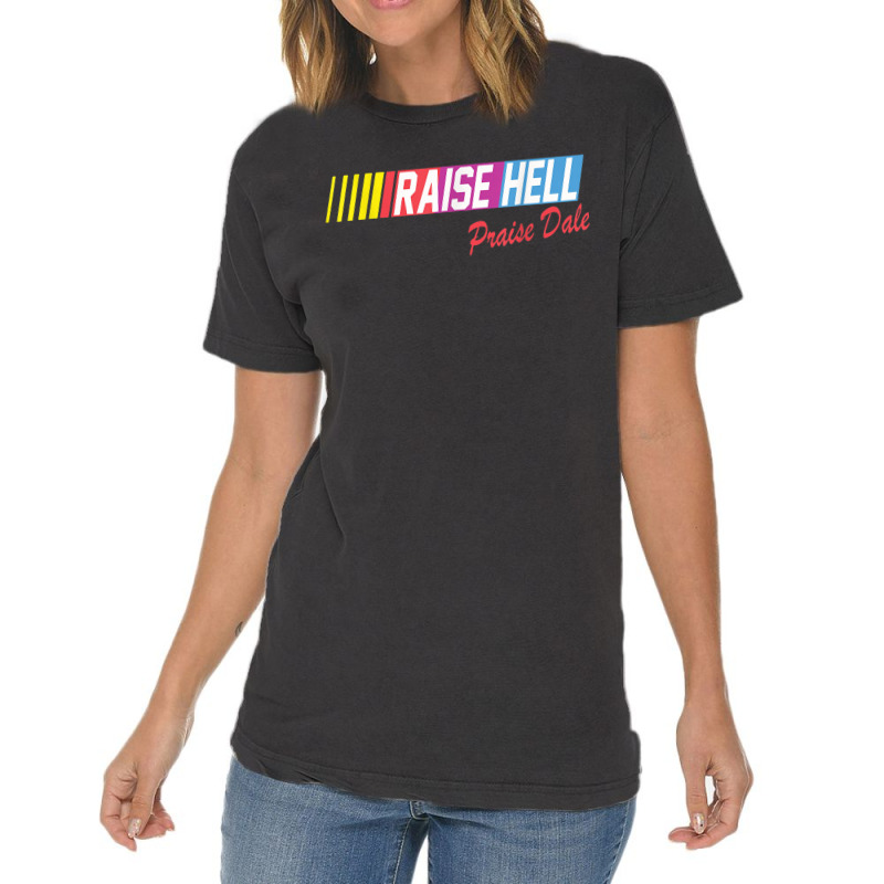 Raise Hell Praise Dale Vintage Vintage T-shirt | Artistshot