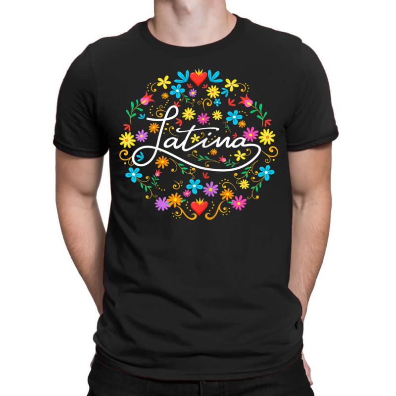 Womens Womens Latina Latinx Best Gift Floral Colorful T-Shirt by CurtisStout | Artistshot