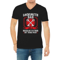 Locksmith Dad Like A Regular Father But More Picky V-neck Tee | Artistshot