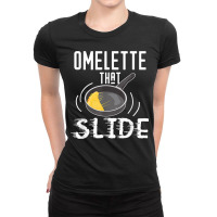 Omelette That Slide Funny Breakfast Egg Pun Ladies Fitted T-shirt | Artistshot