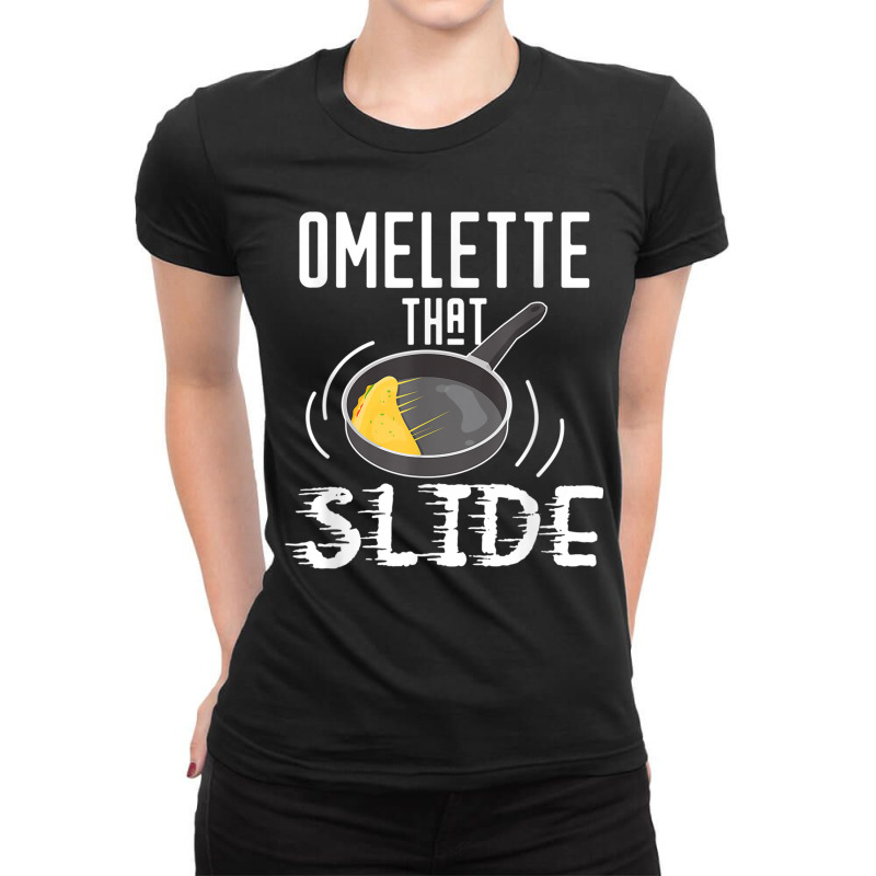 Omelette That Slide Funny Breakfast Egg Pun Ladies Fitted T-Shirt by KaseyReyes | Artistshot