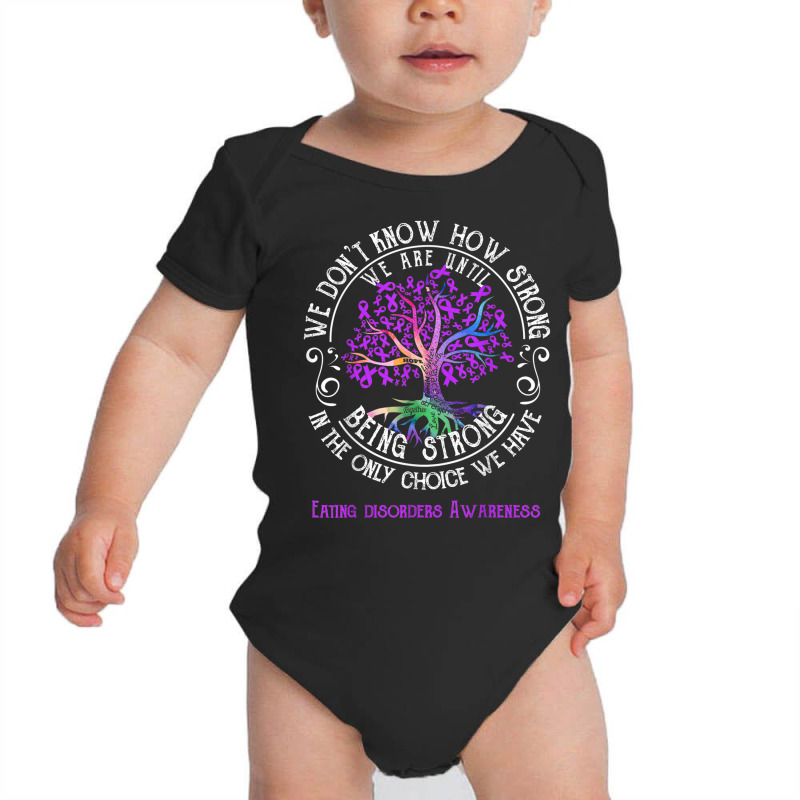 Eating Disorders Awareness We Are Until Being Strong T Shirt Baby Bodysuit by cm-arts | Artistshot