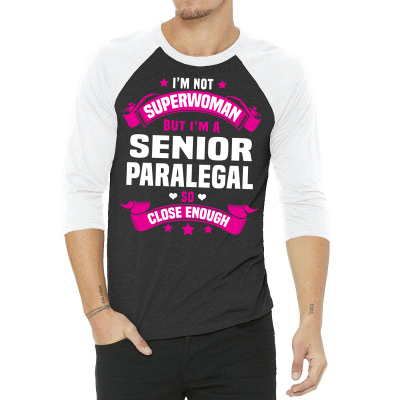 Senior Paralegal Tshirt 3/4 Sleeve Shirt | Artistshot