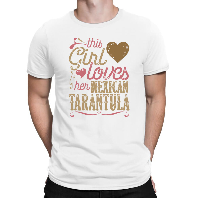 This Girl Loves Her Mexican Tarantula Hoodies T-shirt | Artistshot