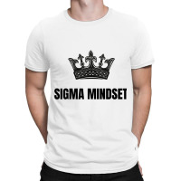 Sigma Mindset - Sigma Male T-shirt | Artistshot