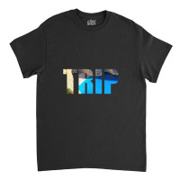 Trip 16 Classic T-shirt | Artistshot