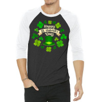 Happy St. Patrick's Day  Funny St Patricks Day T Shirt 3/4 Sleeve Shirt | Artistshot