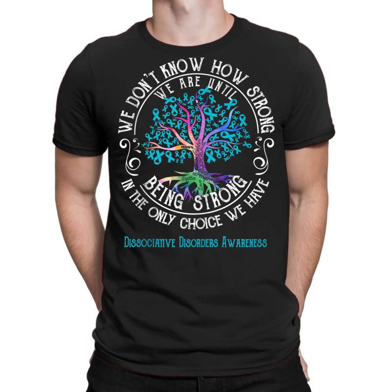 Dissociative Disorders Awareness We Are Until Being Strong Tank Top T-shirt | Artistshot