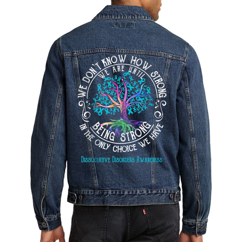 Dissociative Disorders Awareness We Are Until Being Strong Tank Top Men Denim Jacket | Artistshot