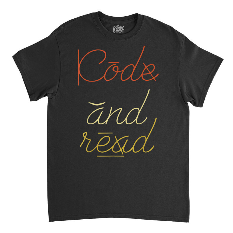 Code And Read Dyslexic Dyslexia Awareness Month T Shirt Classic T-shirt by cm-arts | Artistshot