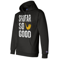 Rosh Hashanah Shofar So Good Funny Jewish Tee Champion Hoodie | Artistshot