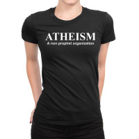 Atheism A Non Prophet Organization  Fun Atheist Ladies Fitted T-shirt | Artistshot