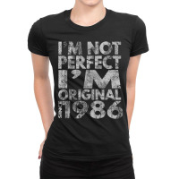 I'm Not Perfect, I'm Original! 1986 Raglan Baseball Tee Ladies Fitted T-shirt | Artistshot