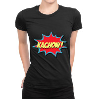 Kachow! Ladies Fitted T-shirt | Artistshot