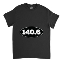 140.6 Classic T-shirt | Artistshot