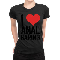 I Love Anal Gaping Ladies Fitted T-shirt | Artistshot