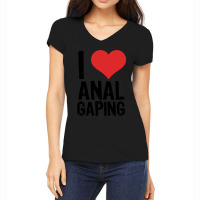 I Love Anal Gaping Women's V-neck T-shirt | Artistshot