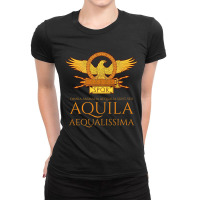 Ancient Rome   Latin Language   The Eagle Is The Most Equal Premium T Ladies Fitted T-shirt | Artistshot