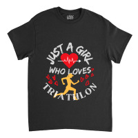 Triathlete Definition Just A  Who Loves Triathlon Classic T-shirt | Artistshot