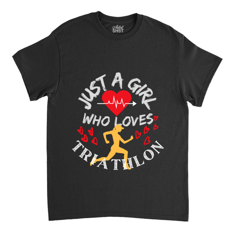 Triathlete Definition Just A  Who Loves Triathlon Classic T-shirt by cm-arts | Artistshot