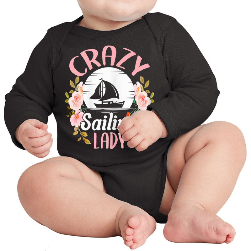 Womens Sailing Shirt Funny Crazy Sailing Lady Sailboat T Shirt Long Sleeve Baby Bodysuit | Artistshot