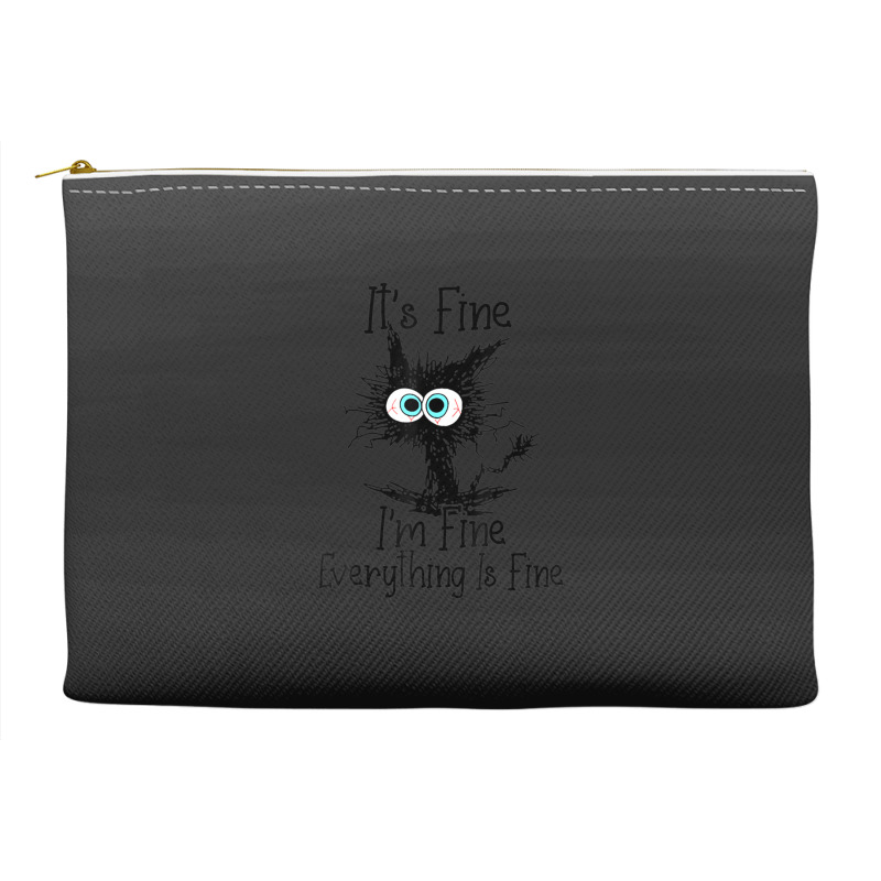 Im Fine Its Fine Everything Is Fine Accessory Pouches | Artistshot