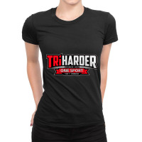 Tri Harder. Cool Design For Triathletes. Ladies Fitted T-shirt | Artistshot