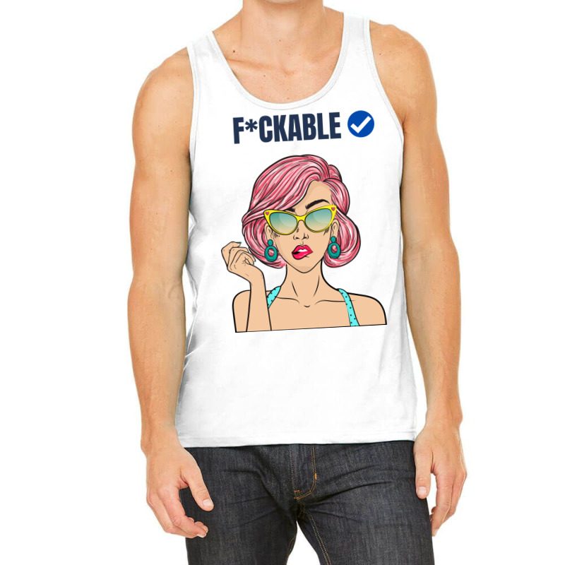 Fuckable Verified Blue Tick - Dark Humor Design Tank Top by OSWALDOLIMART | Artistshot