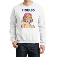 Fuckable Verified Blue Tick - Dark Humor Design Crewneck Sweatshirt | Artistshot