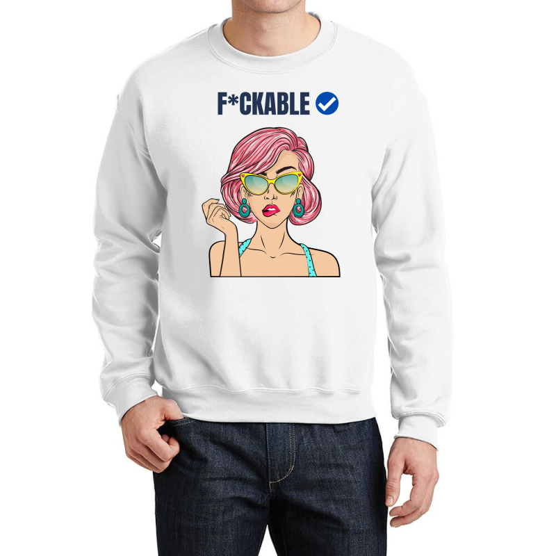 Fuckable Verified Blue Tick - Dark Humor Design Crewneck Sweatshirt by OSWALDOLIMART | Artistshot