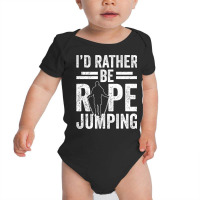 I'd Rather Be Rope Jumping Jump Skipping Hobby Long Sleeve T Shirt Baby Bodysuit | Artistshot