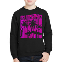 Summer T  Shirtsurf Surfer Summer Surfing Family Vacation Mode T  Shir Youth Sweatshirt | Artistshot