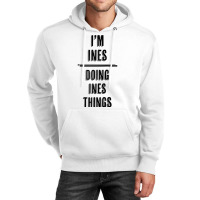 I'm Ines   Doing Ines Things  Funny   First Name   Raglan Baseball Tee Unisex Hoodie | Artistshot