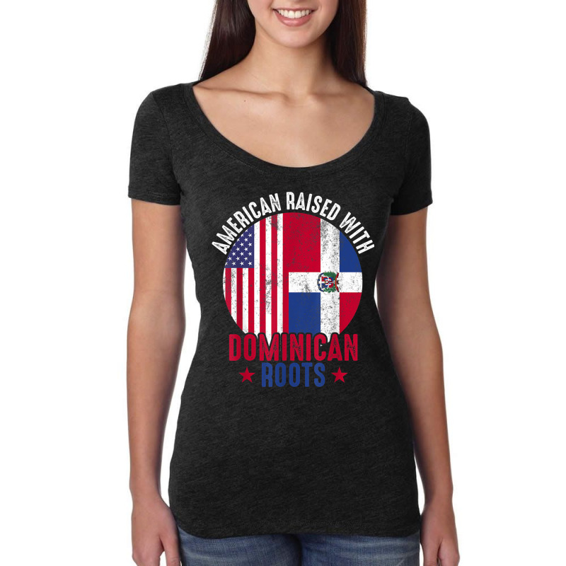 American Raised With Dominican Roots Dominican Republic Flag T Shirt Women's Triblend Scoop T-shirt by cm-arts | Artistshot