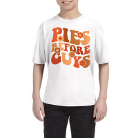 Womens Funny Thanksgiving Pies Before Guys For Women And Girls V Neck Youth Tee | Artistshot