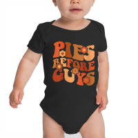 Womens Funny Thanksgiving Pies Before Guys For Women And Girls V Neck Baby Bodysuit | Artistshot