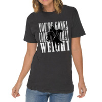 Youre Gonna Carry That Weight  Cayde6 Vintage T-shirt | Artistshot