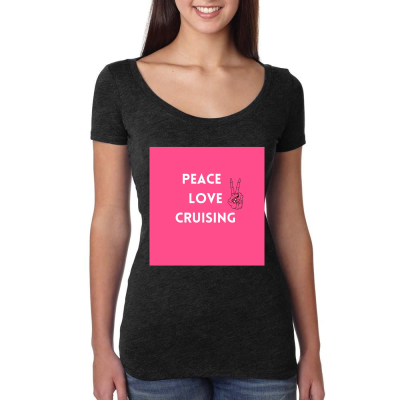 Peace Love Cruising Women's Triblend Scoop T-shirt by cm-arts | Artistshot