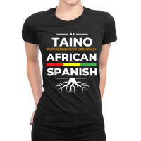 Taino African Spanish Roots Proud Caribbean Afro Latinx Ladies Fitted T-shirt | Artistshot