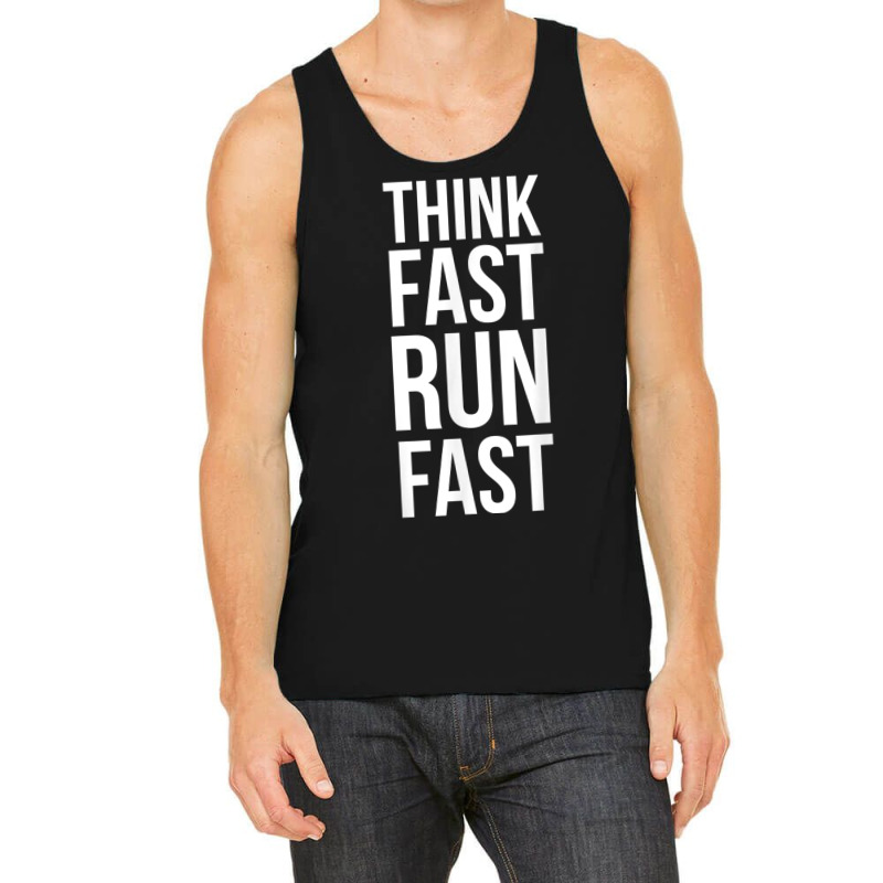 Think Fast Run Fast  For Running Track Cross Country Tank Top by KelseyHachler | Artistshot