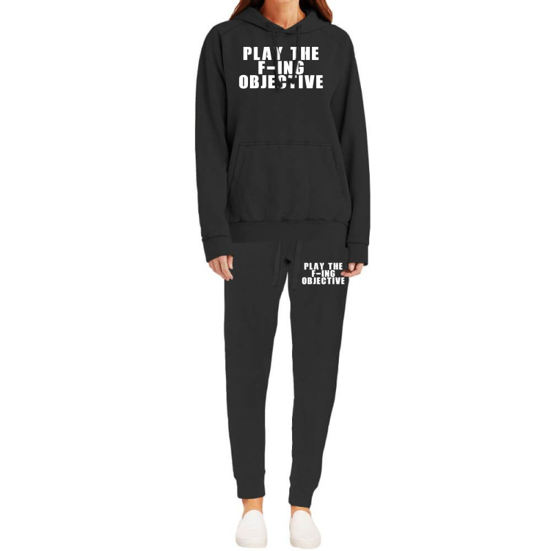 Play The F Ing Objective Hoodie & Jogger Set | Artistshot