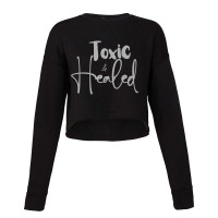 Toxic And Healed 1 Premium T Shirt Cropped Sweater | Artistshot