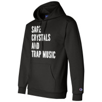 Sage Crystals Trap Music Champion Hoodie | Artistshot